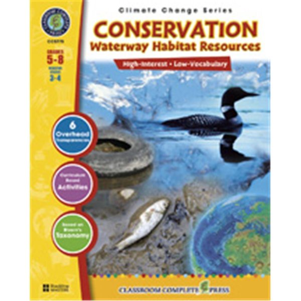 Classroom Complete Press Conservation: Waterway Habitats Resources CC5775